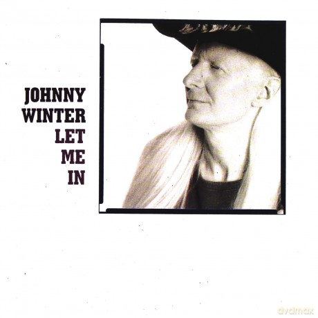 Winter, Johnny: Let Me In [CD]