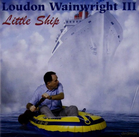 Wainwright, Loudon Iii: Little Ship [CD]