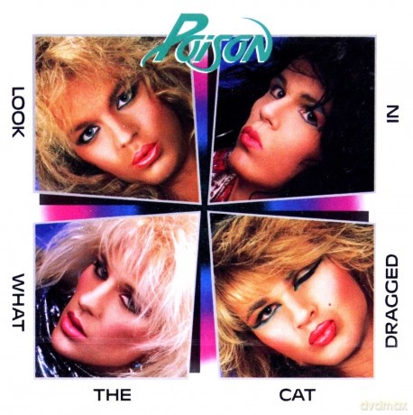Poison: Look What The Cat Dragged In [CD]