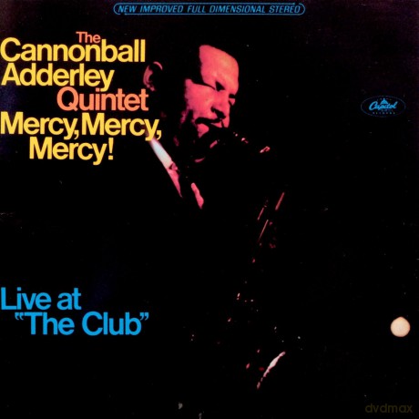 Adderley, Cannonball: Mercy, Mercy, Mercy! Live At The Club [CD]