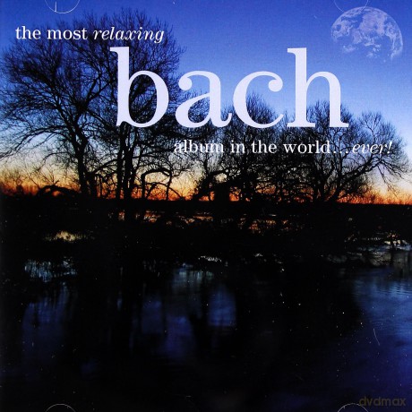 Various: Most Relaxing Bach Album In The World...Ever!, [2CD]