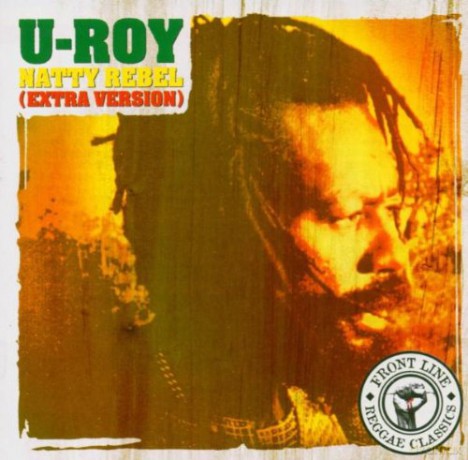 U Roy: Natty Rebel-Extra Version [CD]