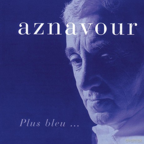 Aznavour, Charles: Plus Bleu [CD]