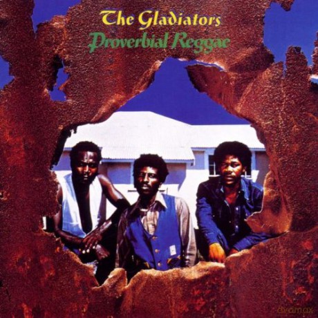 Gladiators, The: Proverbial Reggae [CD]