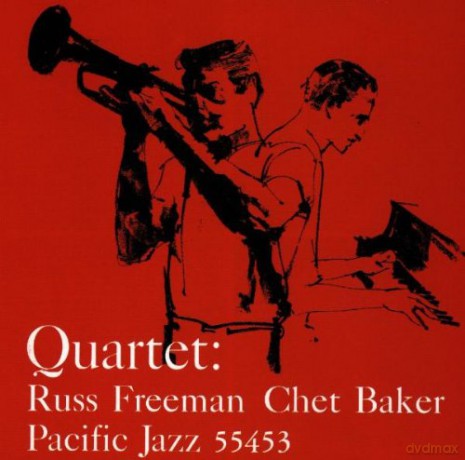 Baker, Chet And Russ Freeman: Quartet: Russ Freeman And Chet Baker [CD]
