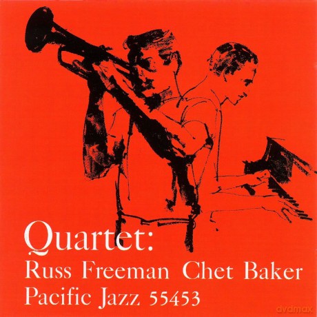 Baker, Chet And Russ Freeman: Quartet: Russ Freeman And Chet Baker [CD]