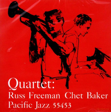 Baker, Chet And Russ Freeman: Quartet: Russ Freeman And Chet Baker [CD]