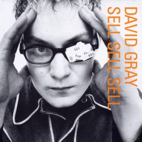 Gray, David: Sell! Sell! Sell! [CD]