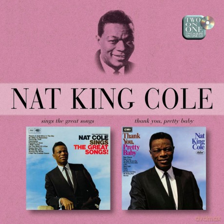 Nat King Cole: Sings The Great Songs/Thank You Pretty Baby [CD]