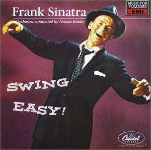 Sinatra, Frank: Songs For Young Lovers And Swing Easy [CD]