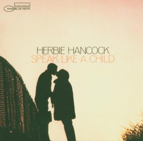 Hancock, Herbie: Speak Like A Child - Rvg [CD]
