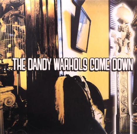 Dandy Warhols (group): The Dandy Warhols Come Down [CD]