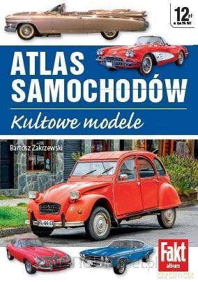 Atlas samochodów. Kultowe modele - Bartosz Zakrzewski [KSIĄŻKA]