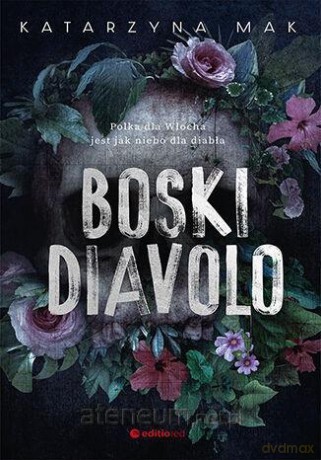 Boski Diavolo - Katarzyna Mak [KSIĄŻKA]