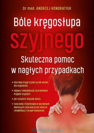 Bóle Kręgosłupa Szyjnego - Andrzej Kondratiuk [KSIĄŻKA]