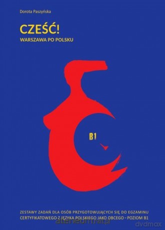 Cześć! Warszawa po polsku - Dorota Paszyńska [KSIĄŻKA]