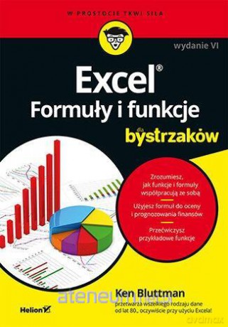 Excel. Formuły i funkcje dla bystrzaków - Ken Bluttman [KSIĄŻKA]