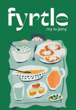 Fyrtle. My tu jemy - Magda Ratajczak, Mateusz Spurtacz [KSIĄŻKA]