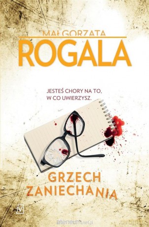 Grzech zaniechania - Małgorzata Rogala [KSIĄŻKA]