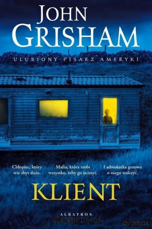 Klient - John Grisham [KSIĄŻKA]