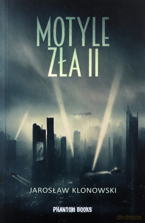 Motyle zła 2 - Jarosław Klonowski [KSIĄŻKA]