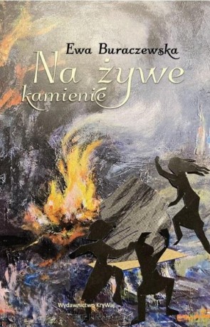 Na żywe kamienie - Ewa Buraczewska [KSIĄŻKA]