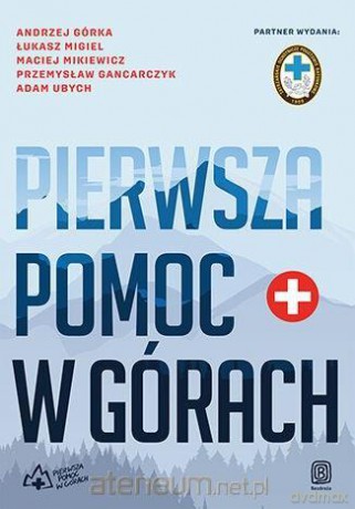 Pierwsza pomoc w górach [KSIĄŻKA]