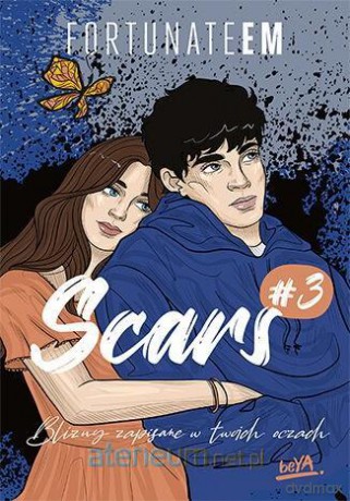 Scars (Tom 3) Blizny zapisane w twoich oczach - FortunateEm [KSIĄŻKA]