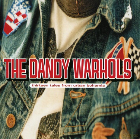 Dandy Warhols (group): Thirteen Tales From Urban Bohemia [CD]