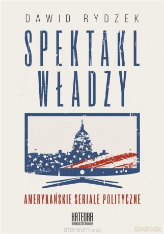 Spektakl władzy - Dawid Rydzek [KSIĄŻKA]