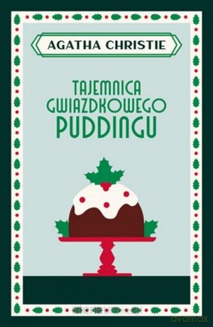 Tajemnica gwiazdkowego puddingu - Agatha Christie [KSIĄŻKA]