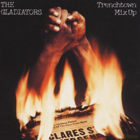 Gladiators, The: Trenchtown Mix Up [CD]