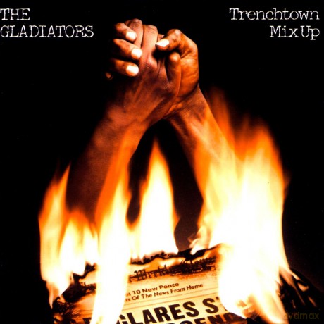 Gladiators, The: Trenchtown Mix Up [CD]