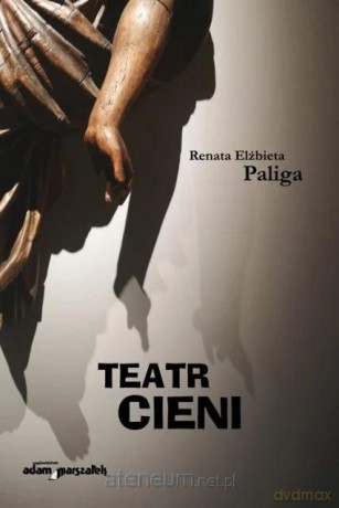 Teatr cieni - Paliga Renata Elżbieta [KSIĄŻKA]