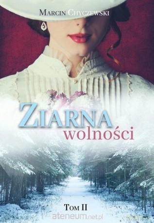 Ziarna wolności (Tom 2) - Marcin Chyczewski [KSIĄŻKA]