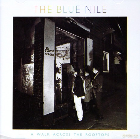 Blue Nile, The: Walk Across The Rooftops [CD]