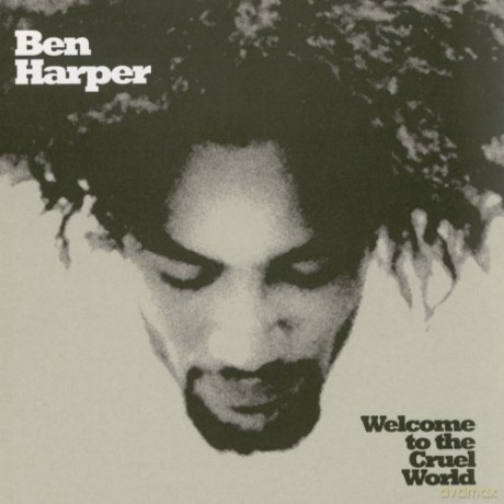 Harper, Ben: Welcome To The Cruel World [CD]