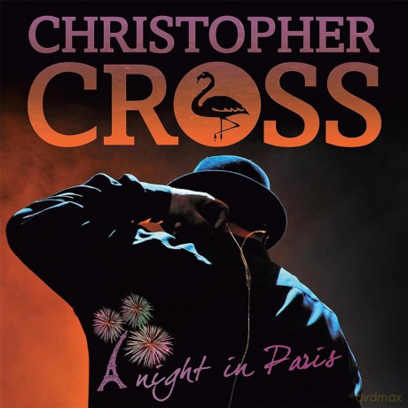 Christopher Cross: A Night In Paris [2CD]