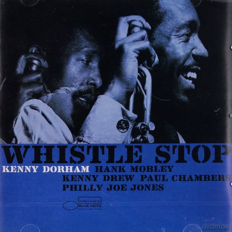 Dorham, Kenny: Whistle Stop (rudy Van Gelder Remaster) [CD]