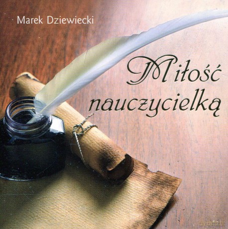 Ks. Marek Dziewiecki: Miłość nauczycielką. Miniperełka 8 [KSIĄŻKA]