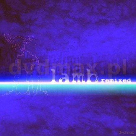 Lamb: What Is That Sound? - Lamb Remixed [2CD]