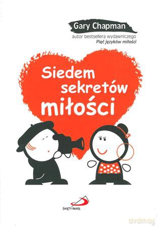 Chapman Gary: Siedem sekretów miłości [KSIĄŻKA]