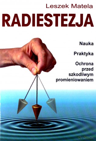 Radiestezja - Leszek Matela [KSIĄŻKA]