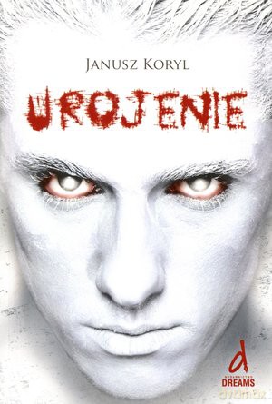 Urojenie - Janusz Koryl [KSIĄŻKA]