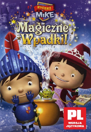 Rycerz Mike: Magiczne wpadki [DVD]