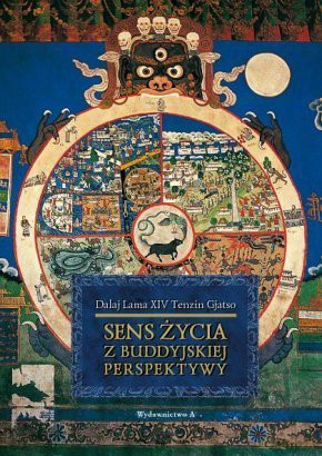 Sens życia z buddyjskiej perspektywy - Dalaj Lama XIV Tenzin Gjatso [KSIĄŻKA]