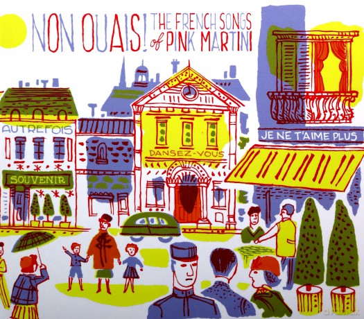 Pink Martini: Non, Ouais ! The French Songs of Pink Martini [CD]