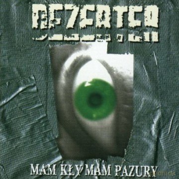 Dezerter: Mam Kły Mam Pazury (digipack) [CD]