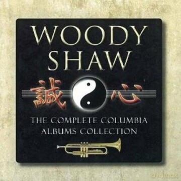 Woody Shaw: The Complete Columbia Albums Collection [6CD]