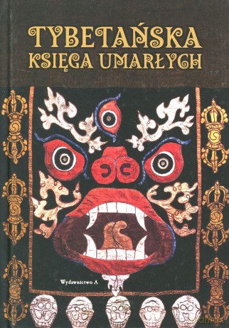 Tybetańska księga umarłych [KSIĄŻKA]
